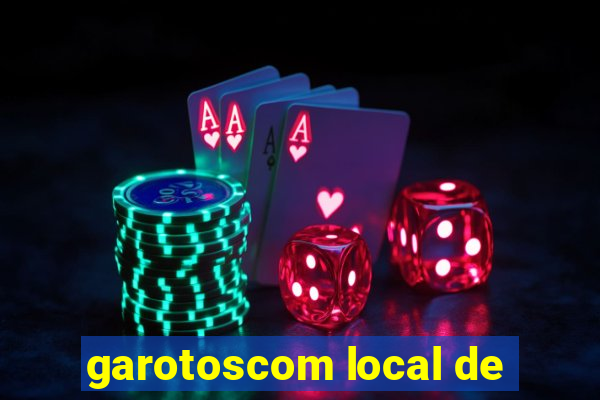 garotoscom local de